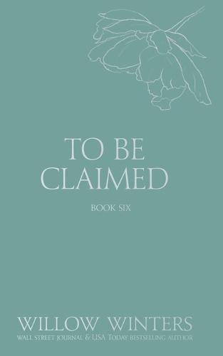 To Be Claimed: Under His Reign