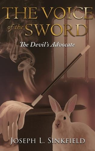 The Voice of the Sword: The Devil's Advocate