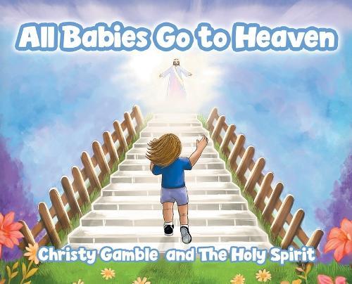 All Babies Go to Heaven