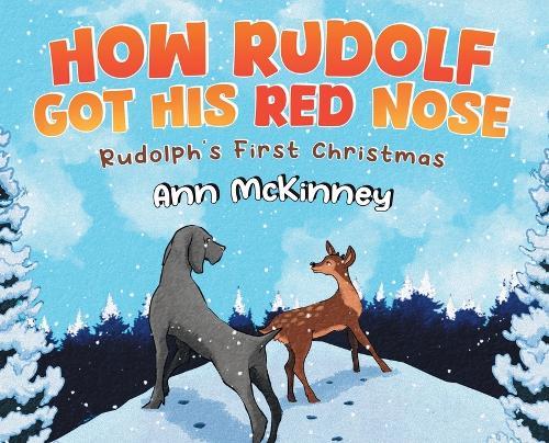 How Rudolph Got His Red Nose