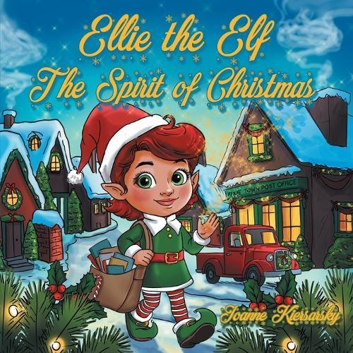 Ellie the Elf - The Spirit of Christmas