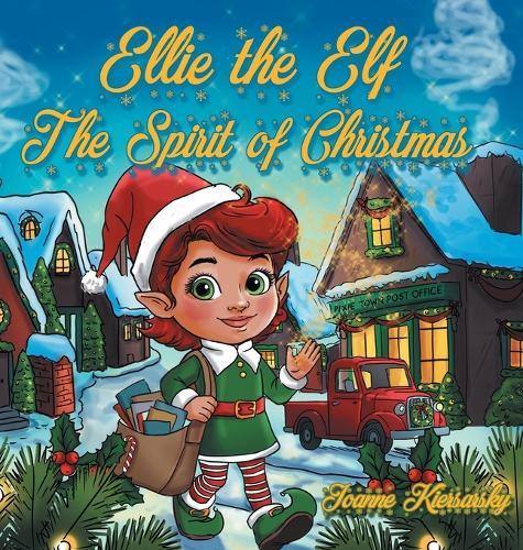 Ellie the Elf - The Spirit of Christmas