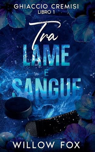 Tra Lame e Sangue
