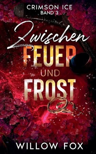 Zwischen Feuer und Frost
