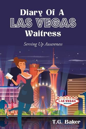 Diary Of A Las Vegas Waitress: Serving Up Awareness