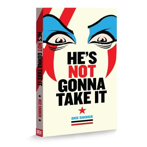 Dee Snider: HE'S NOT GONNA TAKE IT - Deluxe Edition