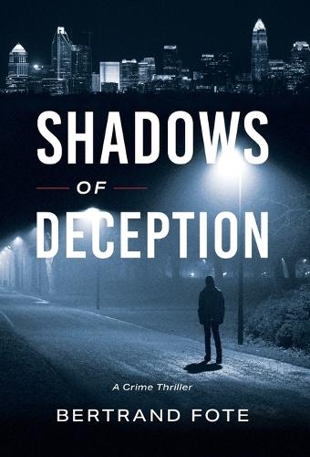 Shadows of Deception: A Crime Thriller