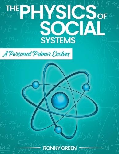 The Physics of Social Systems: A Personal Primer Evolves