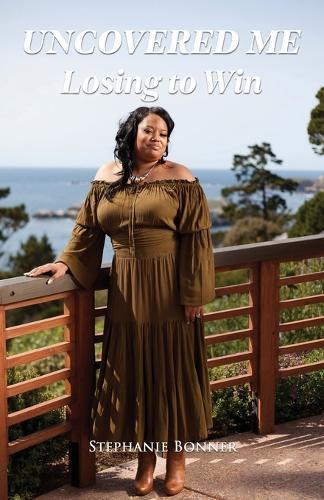 Uncovered Me ""Losing to Win""