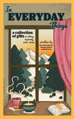 In Everyday Things: A collection of gifts in story, memory, and verse