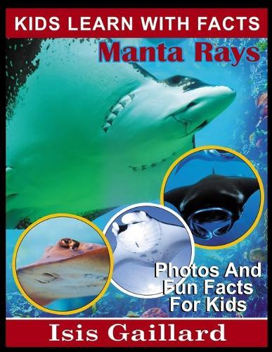 Manta Rays: Photos and Fun Facts for Kids