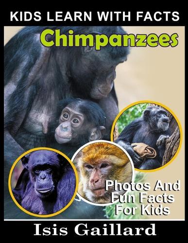 Chimpanzees: Photos and Fun Facts for Kids