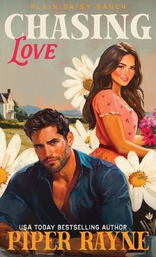 Chasing Love (Hardcover): The Owens (Plain Daisy Ranch Book 5)