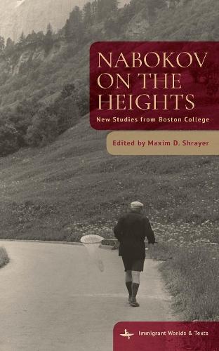 Nabokov on the Heights: New Studies from Boston College