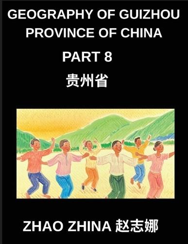 Geography of Guizhou Province of China (Part 8)- Learn Chinese Characters, Pinyin & English for Guizhou's Regions and HSK Proficiency