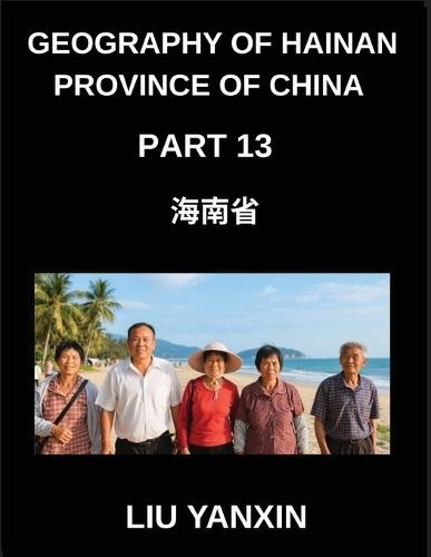 Geography of Hainan Province of China (Part 13)- Hainan Province Mastery Chinese Characters, Pinyin, and English for Geographic Terms and HSK