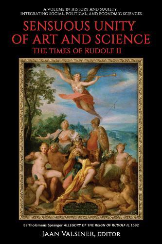 Sensuous Unity of Art and Science: The Times of Rudolf II