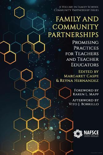 Family and Community Partnerships: Promising Practices for Teachersand Teacher Educators