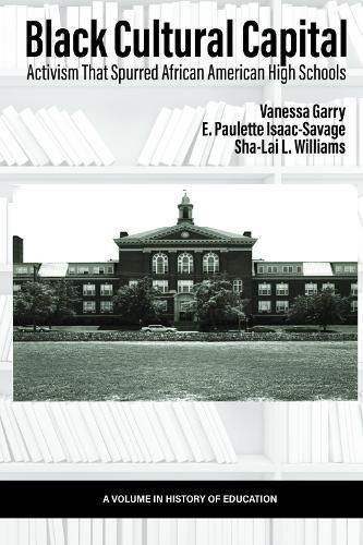Black Cultural Capital: Activism That Spurred African American High Schools