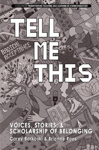 Tell Me This: Voices, Stories, and Scholarship of Belonging