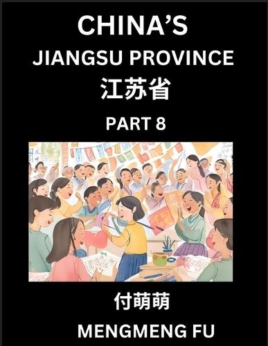 China's Jiangsu Province (Part 8)- Learn Chinese Characters, Words, Phrases with Chinese Names, Surnames and Geography