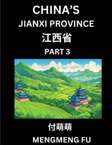 China's Jiangxi Province (Part 3)- Learn Chinese Characters, Words, Phrases with Chinese Names, Surnames and Geography