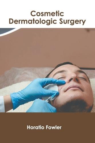 Cosmetic Dermatologic Surgery