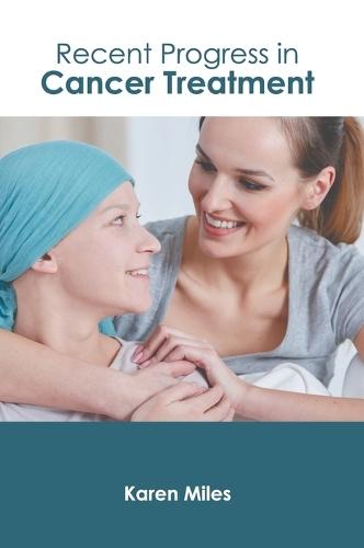 Recent Progress in Cancer Treatment