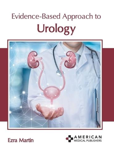 Evidence-Based Approach to Urology