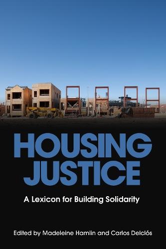 Housing Justice: A Lexicon for Building Solidarity