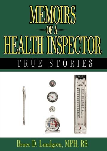 Memoirs of a Health Inspector: True Stories