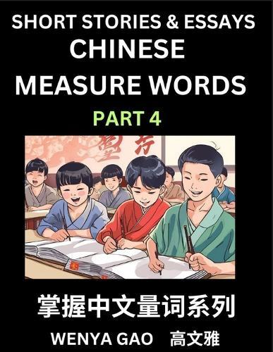 Chinese Measure Words (Part 4)- Learn Chinese Language and Culture by Reading Stories Made of Chinese Liangci Quantifiers, Simple & Easy Mandarin Chinese Lessons for Beginners
