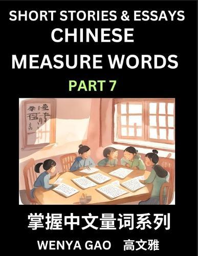 Chinese Measure Words (Part 7)- Learn Chinese Language and Culture by Reading Stories Made of Chinese Liangci Quantifiers, Simple & Easy Mandarin Chinese Lessons for Beginners