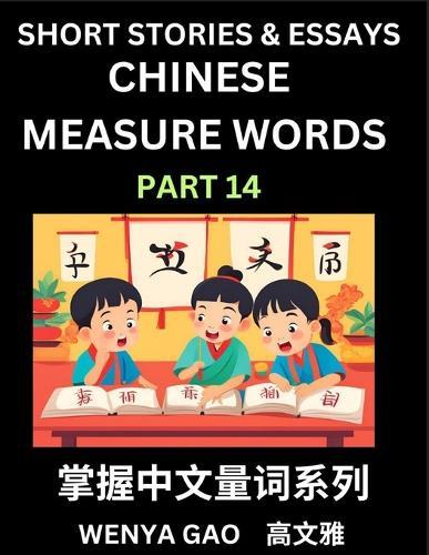 Chinese Measure Words (Part 14)- Learn Chinese Language and Culture by Reading Stories Made of Chinese Liangci Quantifiers, Simple & Easy Mandarin Chinese Lessons for Beginners