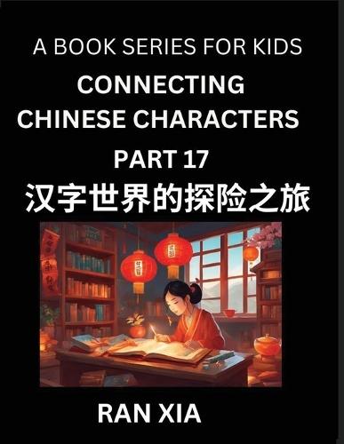 Mandarin Chinese Characters for Kids (Part 17)- A Test Series for Children to Recognize Chinese Characters by Column Matching