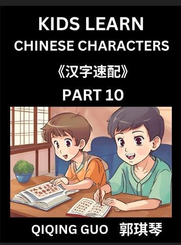 Kids Learn Chinese Characters (Part 11)- A Collection of Simple Level Mandarin Chinese Puzzles for Kids to Learn Recognizing Simplified Chinese Characters with Easy Lessons, HSK Test Series with Multiple Answers Type Questions and Answers