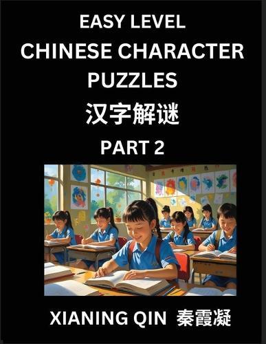 Chinese Lessons for Beginners (Volume 2)- Easy Brain Game and Activity Puzzles to Learn Mandarin Language With Simplified Chinese Characters, Kids, Teens, Young and Adults, HSK All Levels