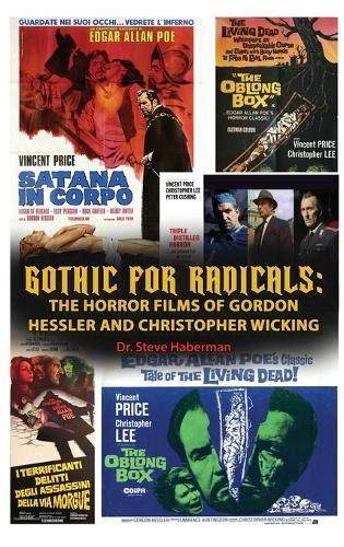 Gothic for Radicals: The Horror Films of Gordon Hessler and Christopher Wicking
