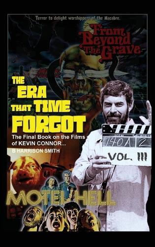 The Era That Time Forgot Volume Three
