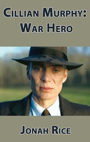 Cillian Murphy: War Hero