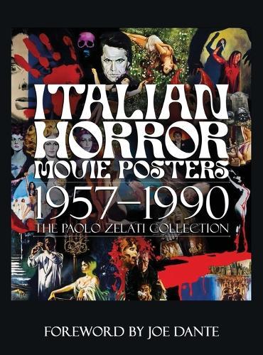 Italian Horror Movie Posters 1957-1990 The Paolo Zelati Collection