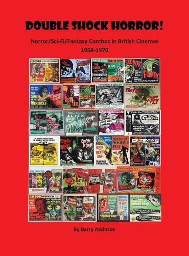 Double Shock Horror! Horror/Sci-Fi/Fantasy Combos in British Cinemas 1958-1970