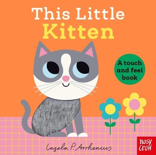 This Little Kitten: A Touch and Feel Book
