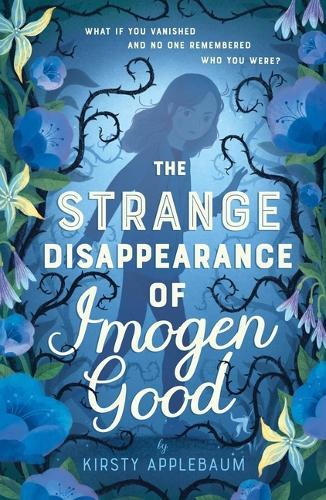 The Strange Disappearance of Imogen Good