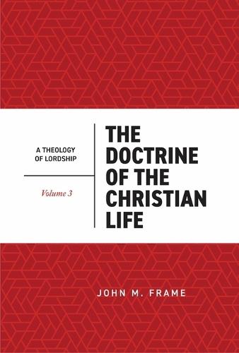 The Doctrine of the Christian Life