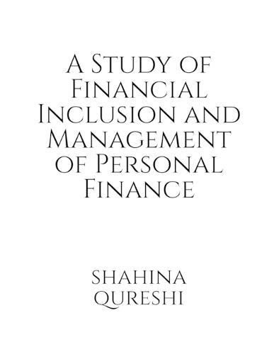 A Study of Financial Inclusion and Management of Personal Finance