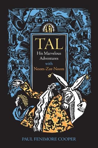 Tal: His Marvelous Adventures with Noom-Zor-Noom
