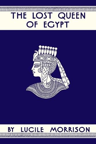 The Lost Queen of Egypt