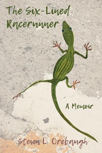 The Six-Lined Racerunner: A Memoir