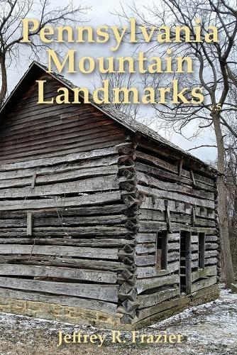 Pennsylvania Mountain Landmarks Volume 5